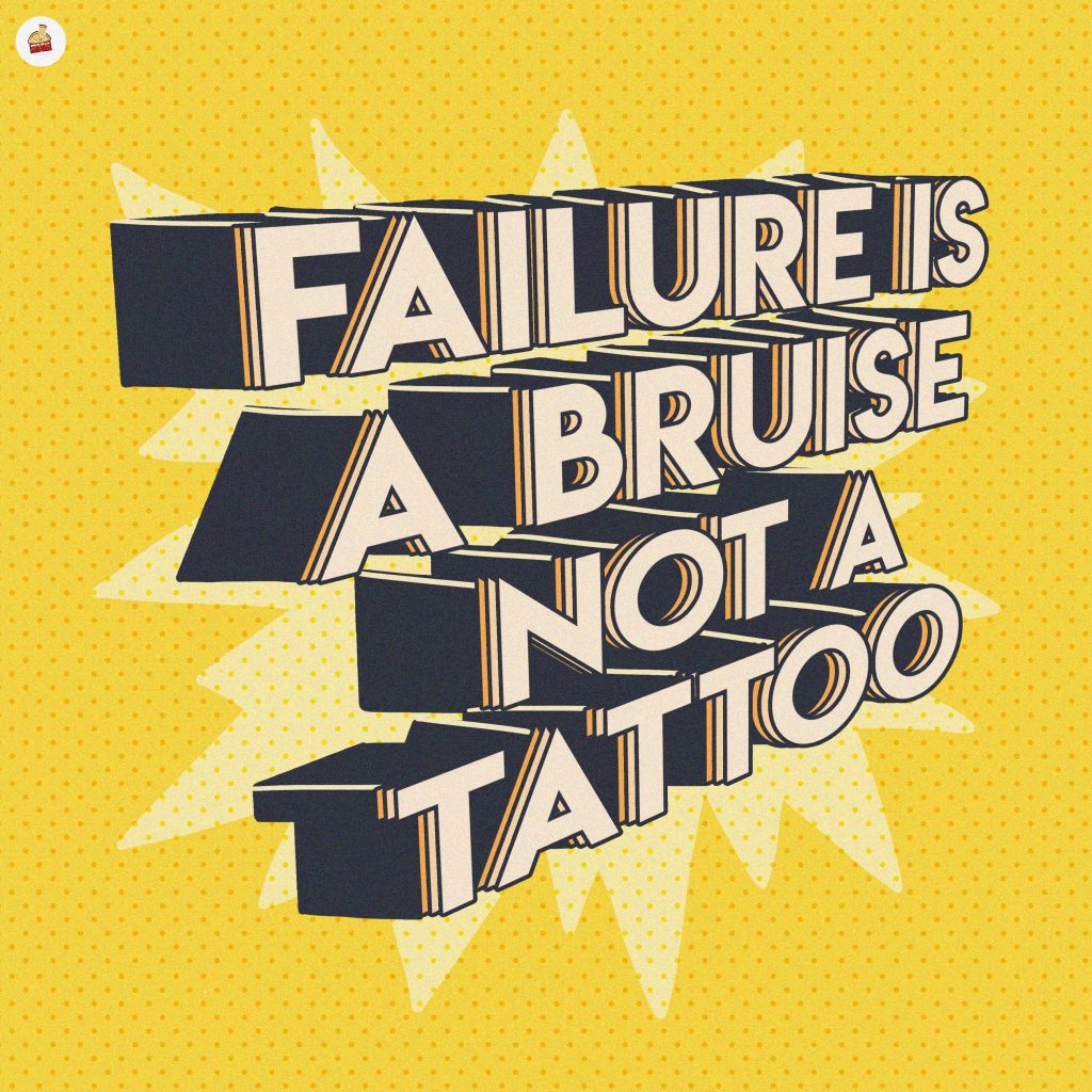 Failur Is A Bruise Not A Tattoo Ilustrasi