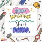 Stop Whising Start Doing Ilustrasi 